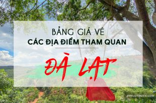 bảng giá vé tham quan ở đà lạt